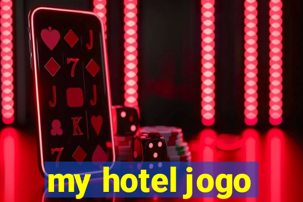 my hotel jogo